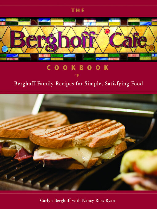Title details for The Berghoff Cafe Cookbook by Carlyn Berghoff - Wait list